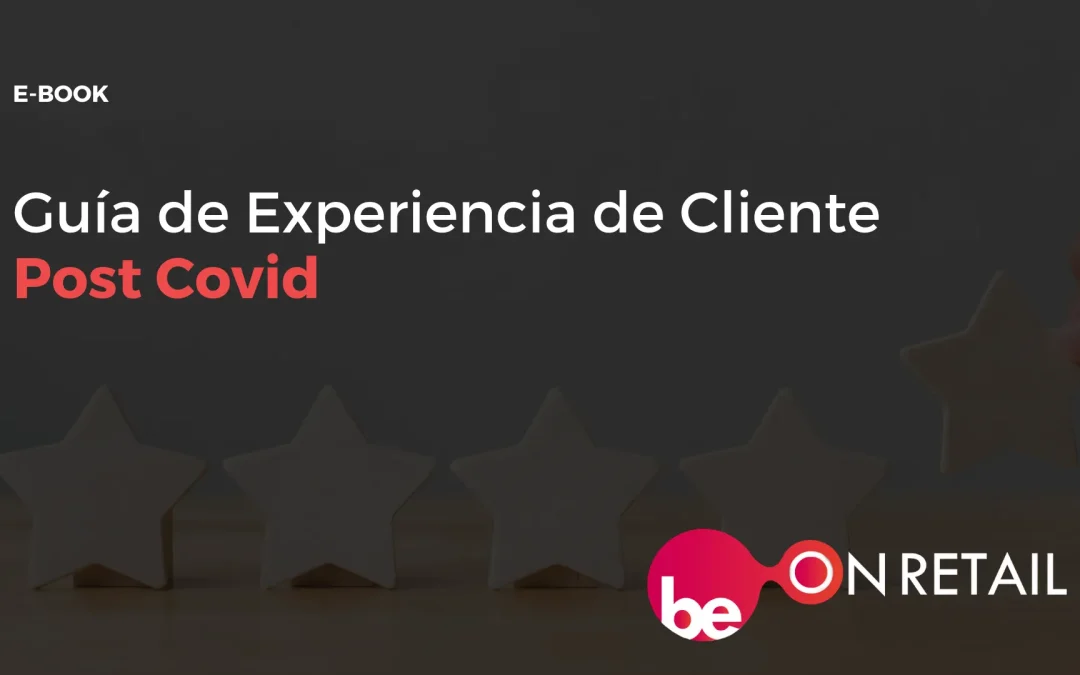 Guía de Experiencia del Cliente Post-Covid19 para Centros Auditivos