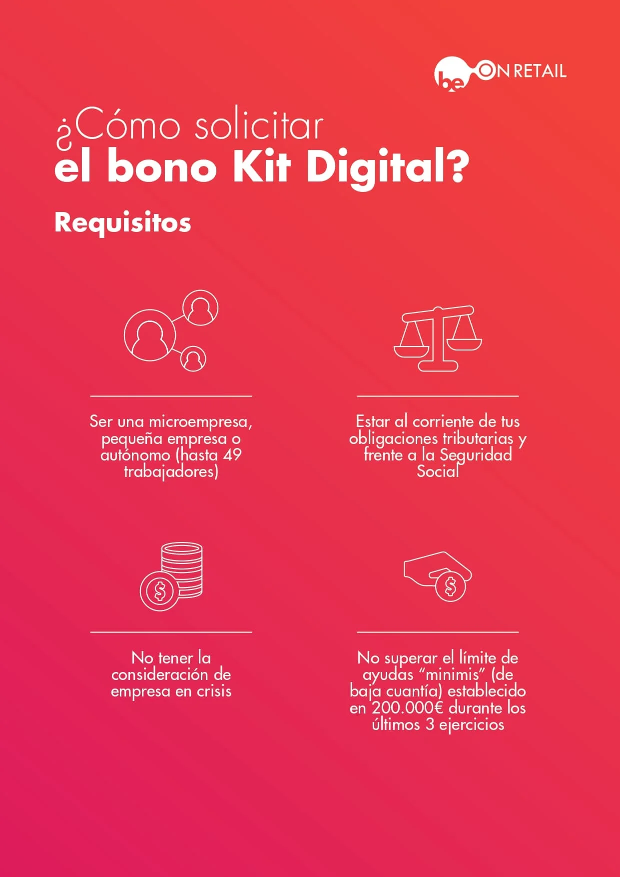 requisitos y condiciones clave para microempresas y autonomos para solicitar la<br />
ayuda kit digital